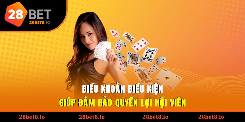 Điều khoản điều kiện giúp đảm bảo quyền lợi hội viên