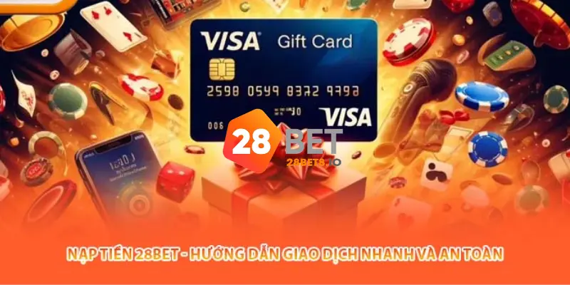 28BET - Link Trang Chủ 28BET.COM Uy Tín 2026 Nhận +288K 11 Hướng dẫn nạp tiền 28BET đơn giản cho người mới
